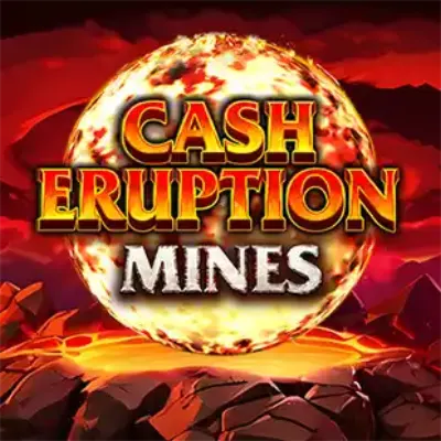 Cash Eruption Mines